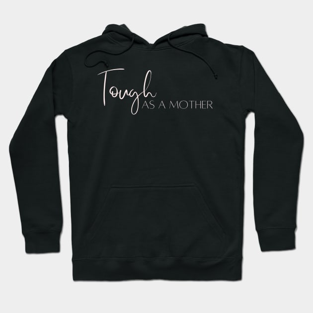 Though as a mother Hoodie by Maroon55